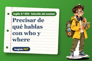 Examen resuelto de oraciones de relativo (3.º ESO) con Leo, el viajero de Anglais PDF