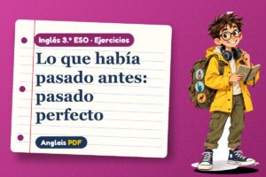 Ejercicios del pasado perfecto (3.º ESO) con Leo, el viajero de Anglais PDF