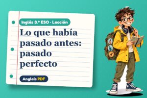 Lección del pasado perfecto (3.º ESO) con Leo, el viajero de Anglais PDF