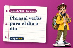 Ejercicios de phrasal verbs (3.º ESO) con Leo, el viajero de Anglais PDF