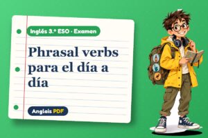 Examen de phrasal verbs (3.º ESO) con Leo, el viajero de Anglais PDF
