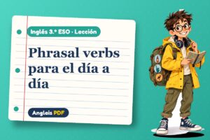 Lección de phrasal verbs (3.º ESO) con Leo, el viajero de Anglais PDF