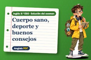 Examen resuelto de salud y deporte (3.º ESO) con Leo, el viajero de Anglais PDF