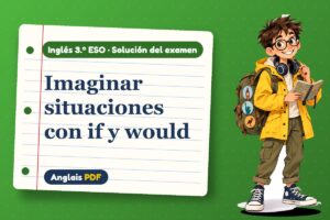 Examen resuelto del segundo condicional (3.º ESO) con Leo, el viajero de Anglais PDF