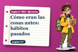 Ejercicios de used to (3.º ESO) con Leo, el viajero de Anglais PDF
