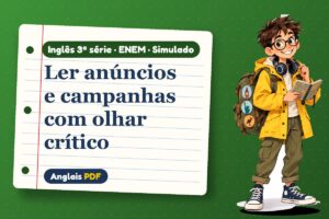 Ler anúncios e campanhas com olhar crítico – Simulado de inglês 3ª série · ENEM com Léo, o viajante do Anglais PDF