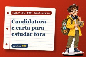 Candidatura e carta para estudar fora – Gabarito da prova de inglês 3ª série · ENEM com Léo, o viajante do Anglais PDF