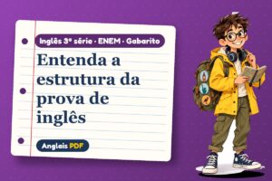 Entenda a estrutura da prova de inglês – Gabarito de inglês 3ª série · ENEM com Léo, o viajante do Anglais PDF