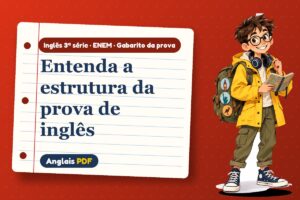 Entenda a estrutura da prova de inglês – Gabarito da prova de inglês 3ª série · ENEM com Léo, o viajante do Anglais PDF