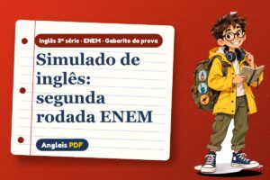 Simulado de inglês: segunda rodada ENEM – Gabarito da prova de inglês 3ª série · ENEM com Léo, o viajante do Anglais PDF