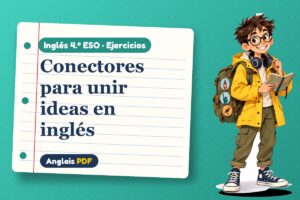 Ejercicios de conectores (4.º ESO) con Leo, el viajero de Anglais PDF