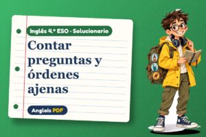 Solucionario del estilo indirecto (4.º ESO) con Leo, el viajero de Anglais PDF
