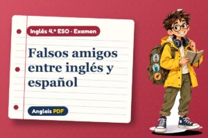 Examen de falsos amigos (4.º ESO) con Leo, el viajero de Anglais PDF