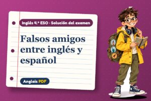 Examen resuelto de falsos amigos (4.º ESO) con Leo, el viajero de Anglais PDF