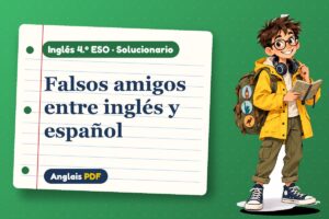 Solucionario de falsos amigos (4.º ESO) con Leo, el viajero de Anglais PDF