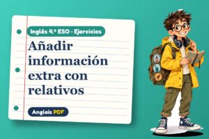 Ejercicios de relativas explicativas (4.º ESO) con Leo, el viajero de Anglais PDF