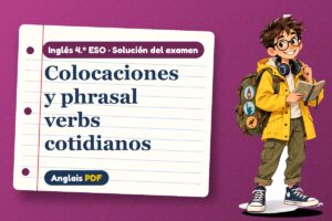 Examen resuelto de colocaciones (4.º ESO) con Leo, el viajero de Anglais PDF