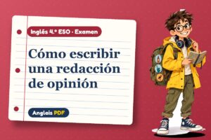 Examen de redacción de opinión (4.º ESO) con Leo, el viajero de Anglais PDF