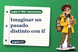 Solucionario del tercer condicional (4.º ESO) con Leo, el viajero de Anglais PDF