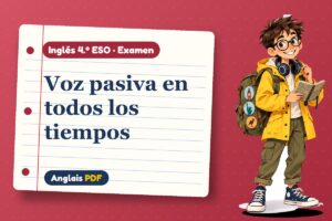 Examen de la voz pasiva (4.º ESO) con Leo, el viajero de Anglais PDF