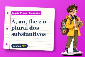 A, an, the e o plural dos substantivos – Simulado de inglês 6º ano com Léo, o viajante do Anglais PDF