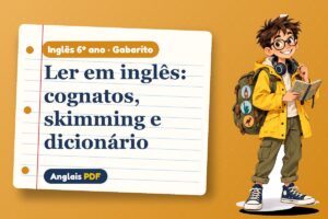 Ler em inglês: cognatos, skimming e dicionário – Gabarito de inglês 6º ano com Léo, o viajante do Anglais PDF