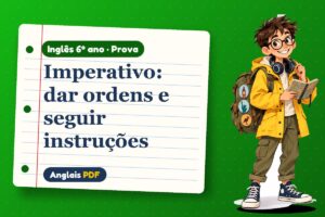 Imperativo: dar ordens e seguir instruções – Prova de inglês 6º ano com Léo, o viajante do Anglais PDF
