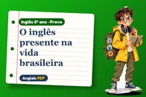 O inglês presente na vida brasileira – Prova de inglês 6º ano com Léo, o viajante do Anglais PDF