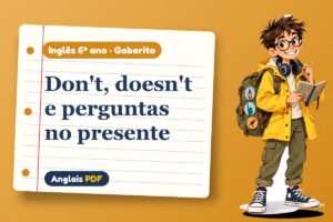 Don't, doesn't e perguntas no presente – Gabarito de inglês 6º ano com Léo, o viajante do Anglais PDF