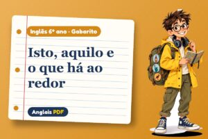 Isto, aquilo e o que há ao redor – Gabarito de inglês 6º ano com Léo, o viajante do Anglais PDF