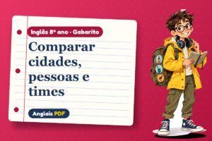 Comparar cidades, pessoas e times – Gabarito de inglês 8º ano com Léo, o viajante do Anglais PDF