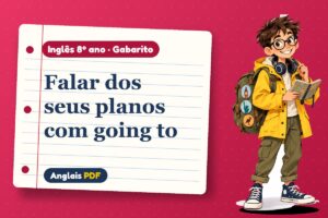 Falar dos seus planos com going to – Gabarito de inglês 8º ano com Léo, o viajante do Anglais PDF