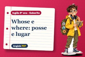 Whose e where: posse e lugar – Gabarito de inglês 8º ano com Léo, o viajante do Anglais PDF