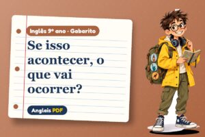 Se isso acontecer, o que vai ocorrer? – Gabarito de inglês 9º ano com Léo, o viajante do Anglais PDF