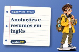 Anotações e resumos em inglês – Prova de inglês 9º ano com Léo, o viajante do Anglais PDF
