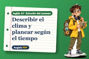 Examen resuelto del clima en inglés (A1) con Leo, el viajero de Anglais PDF