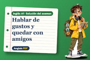 Examen resuelto de like con ing (A1) con Leo, el viajero de Anglais PDF