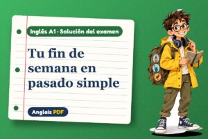 Examen resuelto del pasado simple (A1) con Leo, el viajero de Anglais PDF