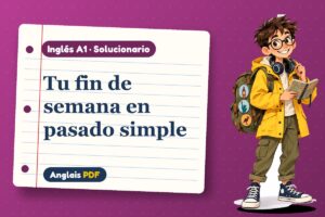 Solucionario del pasado simple (A1) con Leo, el viajero de Anglais PDF