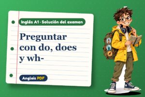 Examen resuelto de preguntas (A1) con Leo, el viajero de Anglais PDF
