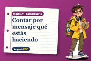 Solucionario del presente continuo (A1) con Leo, el viajero de Anglais PDF