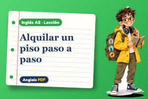 Lección de inglés para alquilar piso (A2) con Leo, el viajero de Anglais PDF