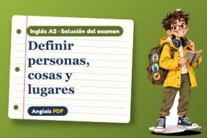 Examen resuelto de oraciones de relativo (A2) con Leo, el viajero de Anglais PDF