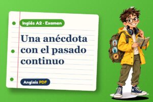 Examen del pasado continuo (A2) con Leo, el viajero de Anglais PDF
