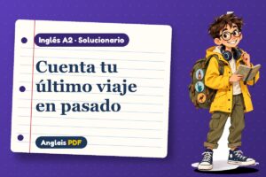 Solucionario del pasado simple (A2) con Leo, el viajero de Anglais PDF