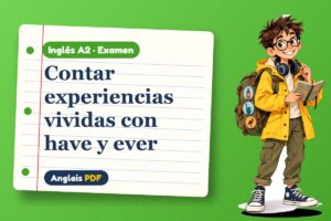 Examen del presente perfecto (A2) con Leo, el viajero de Anglais PDF