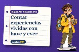 Solucionario del presente perfecto (A2) con Leo, el viajero de Anglais PDF