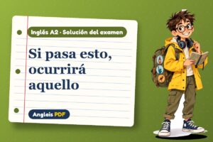 Examen resuelto del primer condicional (A2) con Leo, el viajero de Anglais PDF
