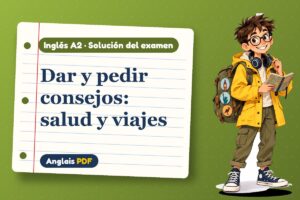 Examen resuelto de should en inglés (A2) con Leo, el viajero de Anglais PDF
