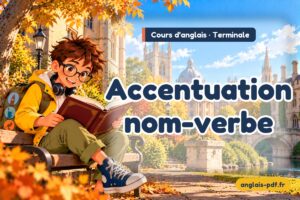 Cours d'anglais terminale : Accentuation nom-verbe